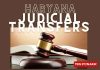 Haryana Judicial Transfers