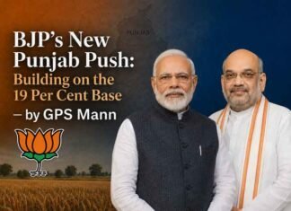 BJP’s New Punjab Push: Building on the 19 Per Cent Base – by GPS Mann
